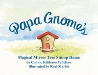 bokomslag Papa Gnome's Magical Mirror Tree Stump Home