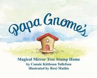 bokomslag Papa Gnome's Magical Mirror Tree Stump Home