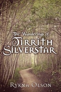 bokomslag The Wanderings of Tirrith Silverstar