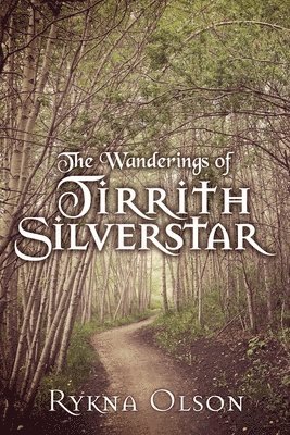 bokomslag The Wanderings of Tirrith Silverstar