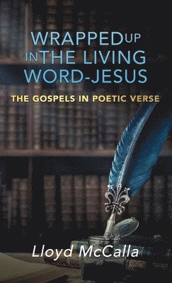 Wrapped Up In The Living Word - Jesus 1