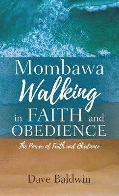 bokomslag Mombawa Walking in Faith and Obeidence