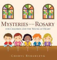 bokomslag Mysteries of the Rosary for Children and the Young at Heart