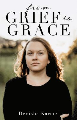 From Grief to Grace 1