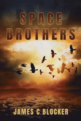James C Blocker, James C. Blocker, James  C Blocker - Space Brothers, Häftad