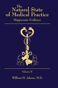 bokomslag The Natural State of Medical Practice