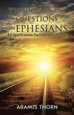 Thoughts and Questions on Ephesians