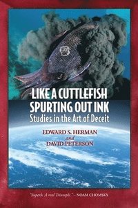 bokomslag Like A Cuttlefish Spurting Out Ink