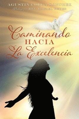 Caminando Hacia La Excelencia 1