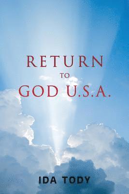 bokomslag Return to God U.S.A.