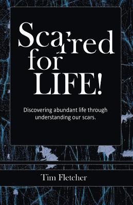 Tim Fletcher - Scarred For Life!, Häftad