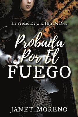 Probada Por El Fuego 1