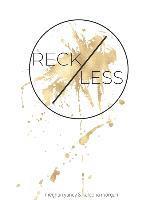 bokomslag Reckless: The risk. The grind. The reward.