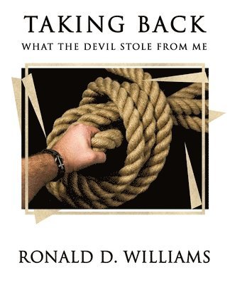 TAKING BACK What the Devil Stole From Me 1