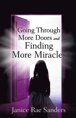 Going Through More Doors and Finding More Miracles 1