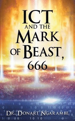 ICT and the Mark of Beast, 666 1