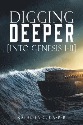 Kathleen G Kasper, Kathleen G. Kasper - Digging Deeper, Häftad