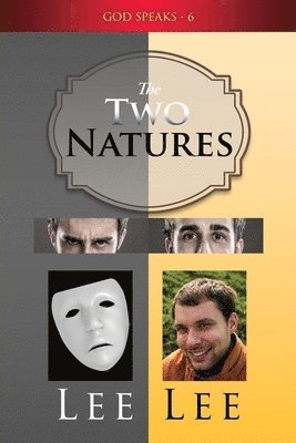 God Speaks - Volume 6 The Two Natures 1