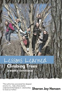 bokomslag Lessons Learned Climbing Trees