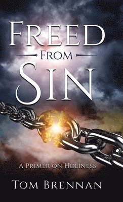 Tom Brennan - Freed From Sin, Inbunden