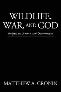 bokomslag Wildlife, War, and God