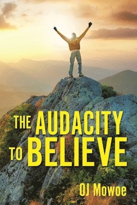 The Audacity to Believe 1