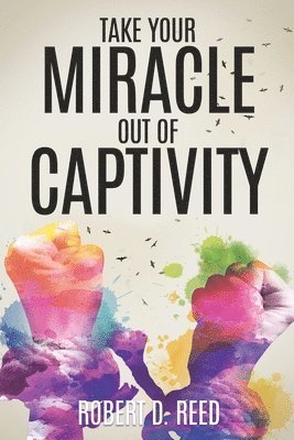Take Your Miracle out of Captivity 1