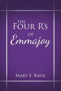 bokomslag Four R'S of Emmajoy