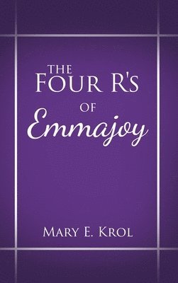 bokomslag Four R'S of Emmajoy