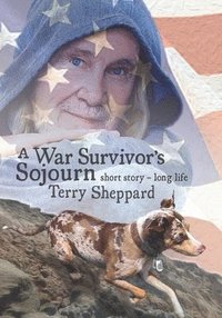 bokomslag A War Survivor's Sojourn