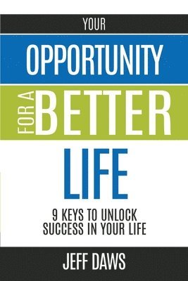bokomslag Your Opportunity for a Better Life
