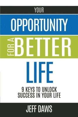 bokomslag Your Opportunity for a Better Life