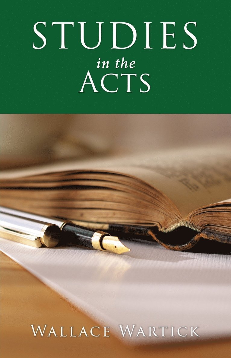 Wallace Wartick - Studies in Acts, Häftad. Tillgänglighet: Lägg i varukorg