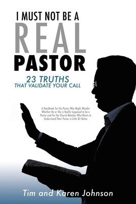 I Must Not Be a Real Pastor 1