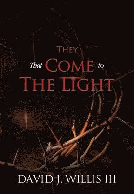 They That Come To The Light 1