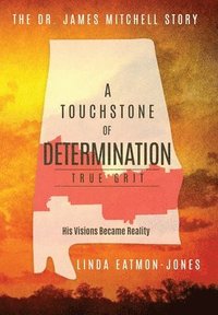 bokomslag A Touchstone of Determination - True Grit