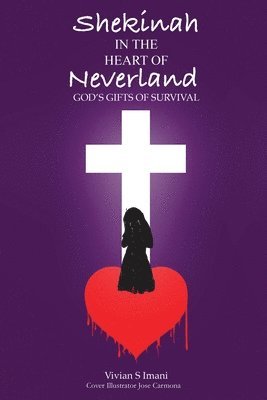 bokomslag Shekinah In The Heart of Neverland