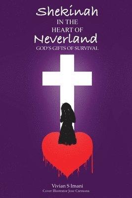 Shekinah In The Heart of Neverland