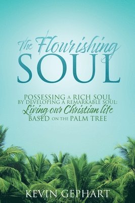 The Flourishing Soul 1