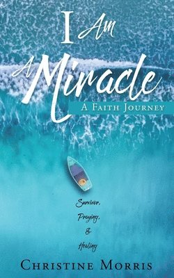 I Am A Miracle