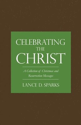 Celebrating the Christ 1