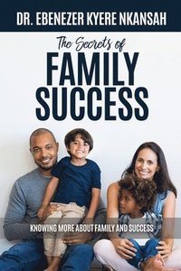 bokomslag The Secrets of Family Success