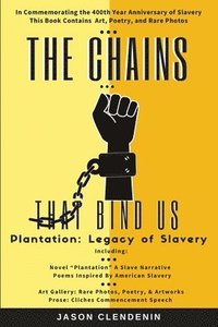 bokomslag The Chains that Bind Us