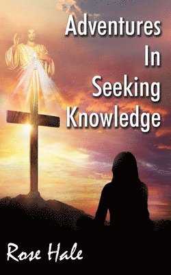 Adventures in Seeking Knowledge 1