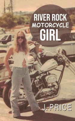 River Rock Motorcycle Girl 1