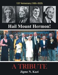 bokomslag Hail Mount Hermon! A TRIBUTE