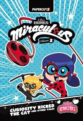 Miraculous Ladybug - Chibi Vol. 2: Curiosity Kicked the Cat and Other Tales 1