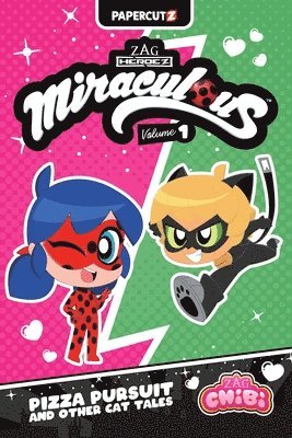 Miraculous Ladybug - Chibi Vol. 1: Pizza Pursuit and Other Cat Tales 1