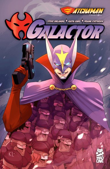 Steve Orlando - Gatchaman: Galactor, Häftad