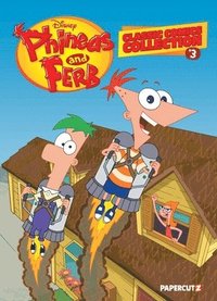 bokomslag Phineas and Ferb Classic Comics Collection Vol. 3